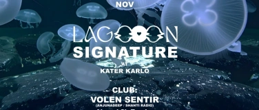 Event-Image for 'LAGOOON Signature w/ VOLEN SENTIR'