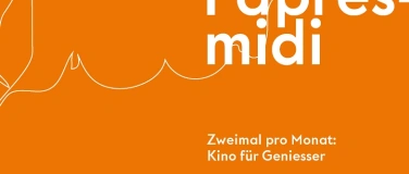 Event-Image for '«l'après-midi» Kino für Geniesser'