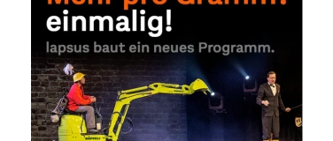 Event-Image for 'Lapsus // Mehr pro Gramm? Einmalig!'