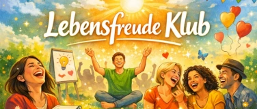 Event-Image for 'Lebensfreude Klub &ndash; Offener Stammtisch f&uuml;r mehr Freude'