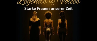 Event-Image for 'Legends and Voices &ndash; Starke Frauen unserer Zeit'