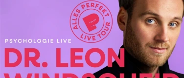 Event-Image for 'Dr. Leon Windscheid - Alles perfekt'