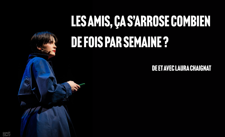 Les amis, &ccedil;a s'arrose combien de fois par semaine ? Tickets