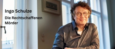Event-Image for 'Hörbar, Ingo Schulze; Die Rechtschaffenen Mörder'