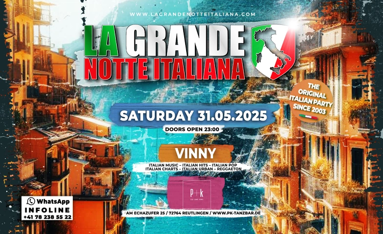La Grande Notte Italiana @ P+K Club Reutlingen P+K Club Reutlingen, Am Echazufer 25, 72764 Reutlingen Tickets