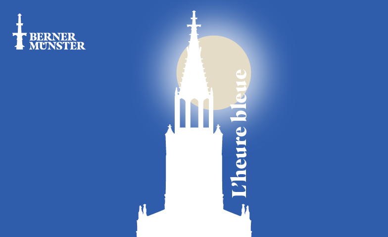 Event-Image for 'L'heure bleue - Ap&eacute;ro auf dem M&uuml;nsterturm'