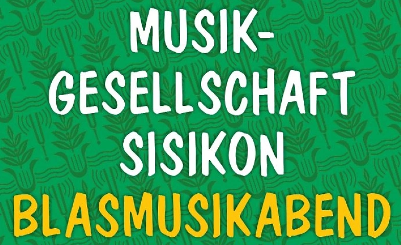 Blasmusikabend Sisikon Mehrzweckhalle Schulhaus Sisikon, Axenstrasse 2, 6452 Sisikon Tickets