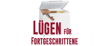 Event-Image for 'Lügen für Fortgeschrittene'