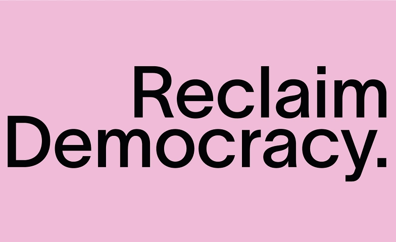 Reclaim Democracy 2024 Politik & Gemeinde Politik 13.09.2024