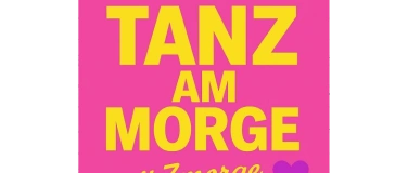 Event-Image for 'Tanz am Morge mit Zmorge'