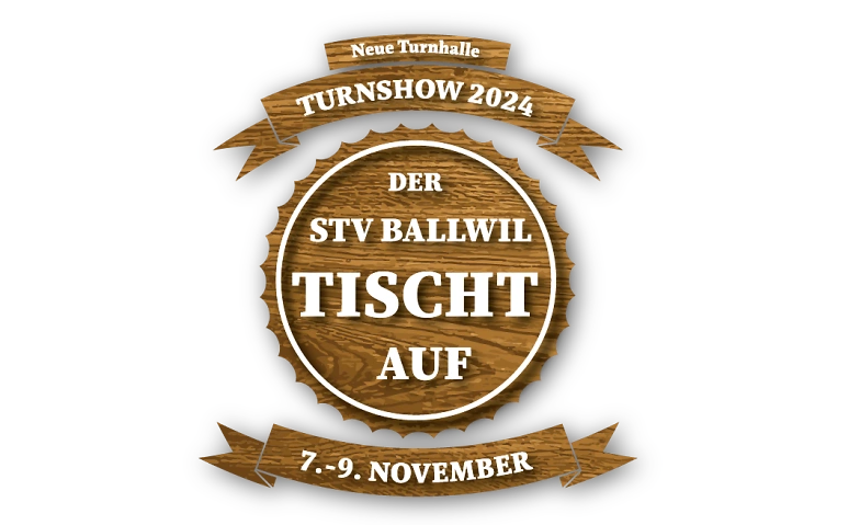 Turnshow 2024 - Der STV Ballwil TISCHT auf ${singleEventLocation} Tickets