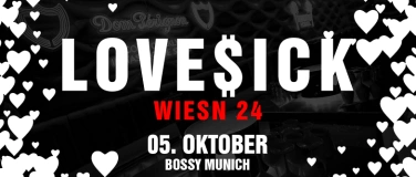 Event-Image for 'Lovesick After-Wiesn Party – 5. Oktober 2024 im Bossy Munich'