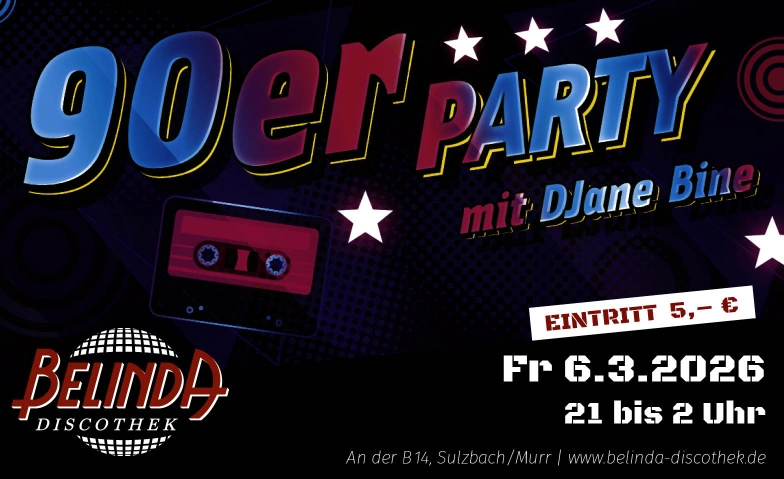 90er Party mit DJane Bine Belinda Discothek, Backnanger Stra&szlig;e 78, 71560 Sulzbach an der Murr Tickets