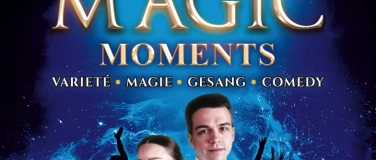 Event-Image for 'Magic Moments - Marvins Magic Show meets friends'