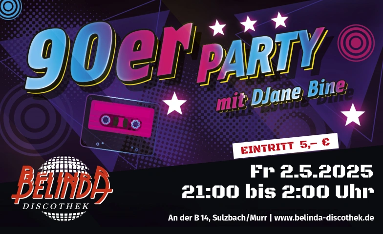 90er Party mit DJane Bine Belinda Discothek, Backnanger Straße 78, 71560 Sulzbach an der Murr Tickets