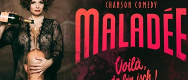 Event-Image for 'Malad&eacute;e "Voil&agrave;, da bin isch!" (Chanson Cabaret)'