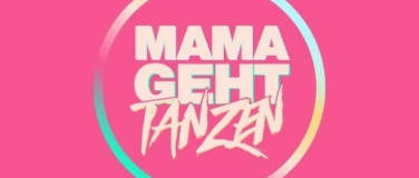 Event-Image for 'MAMAGEHTTANZEN'