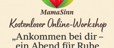 Event-Image for 'Ankommen bei dir - Ein Abend für Ruhe und neue Kraft'