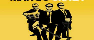 Event-Image for 'SCH&Ouml;NE T&Ouml;NE LIVE pr&auml;sentiert: MANGO CRAZY'