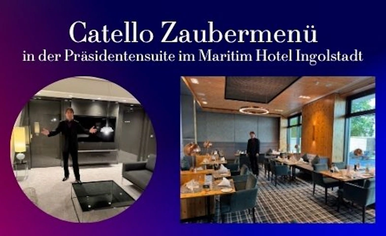 Event-Image for 'Catello Zaubermenü in der Präsidentensuite des Maritim Hotel'