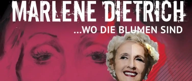Event-Image for 'Konzert: Marlene Dietrich  "Wo die Blumen sind"  Hommage'