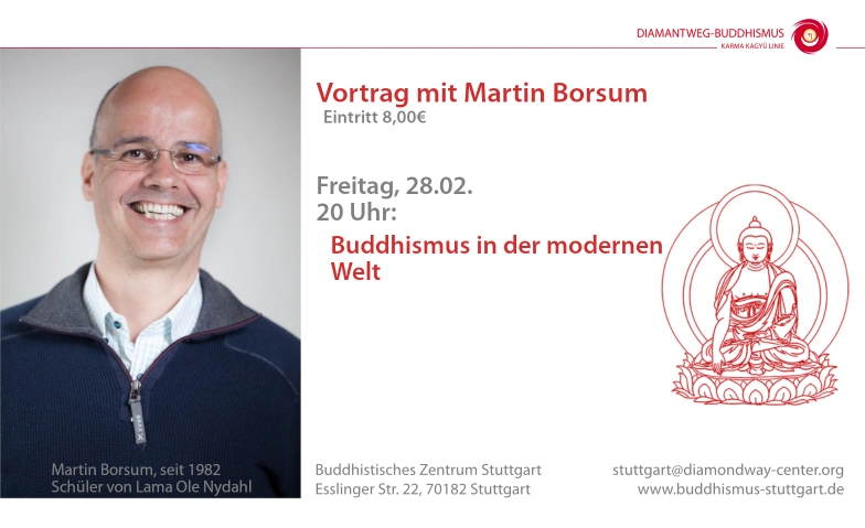 Vortrag "Buddhismus in der modernen Welt" mit Martin Borsum Buddhistisches Zentrum Stuttgart, Esslinger Straße 22, 70182 Stuttgart Billets