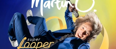 Event-Image for 'Martin O. "Super Looper"'