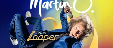 Event-Image for 'Pforzheim-Premiere: Martin O. "Super Looper" (Stimmartistik)'