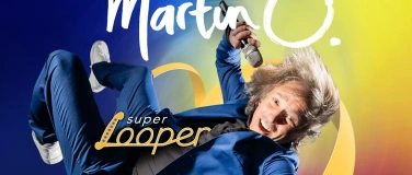 Event-Image for 'Vaihingen-Premiere: Martin O. "Super Looper" (Stimmartistik)'