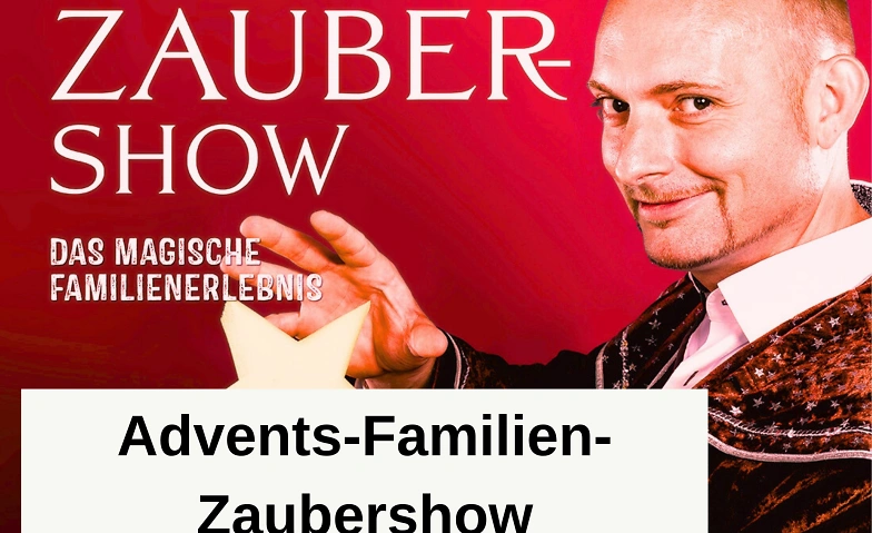 Event-Image for 'Zaubershow für die ganze Familie beim Adventsmarkt'