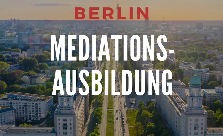 Mediationsausbildung (200 Std.) in Berlin klären & lösen, Gubener Straße 35, 10243 Berlin Tickets