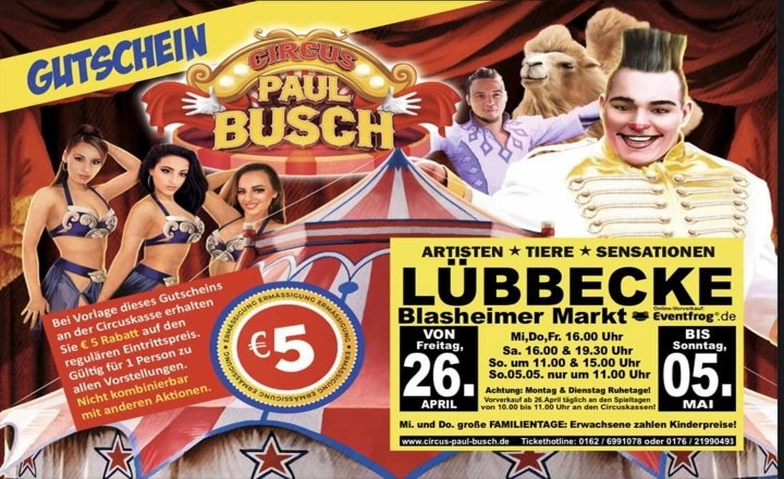 Circus Paul Busch - Tournee 2024 - Lübbecke Blasheimer Markt, Grundweg null, 32312 Lübbecke Billets