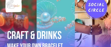 Event-Image for 'Craft & Drinks - Make your own bracelet'