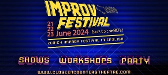 Event organiser of ZURICH IMPROV FESTIVAL - JUNE 2024, 21, 22, 23