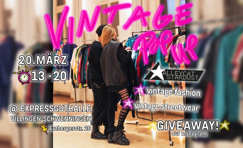 ALLEYCAT STARDUST VINTAGE POP UP EVENT Expressguthalle, Erzbergerstraße 20, 78054 Villingen-Schwenningen Billets