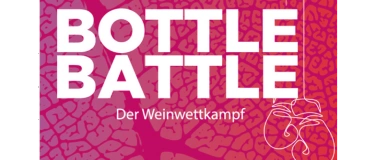 Event-Image for 'Battle Bottle - Der Weinwettkampf'