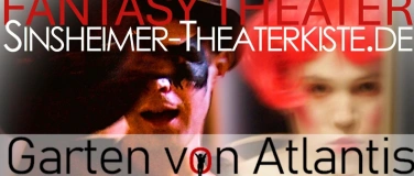Event-Image for 'Garten von Atlantis (Fantasy Theater)'