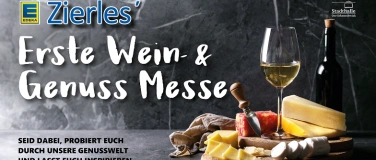 Event-Image for 'ERSTE EDEKA ZIERLES' WEIN- & GENUSS MESSE'