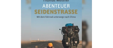 Event-Image for 'Die Seidenstraße – Radabenteuer auf dem Weg nach China'