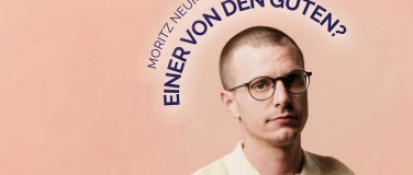 Event-Image for 'Moritz Neumeier - Einer von den Guten?'