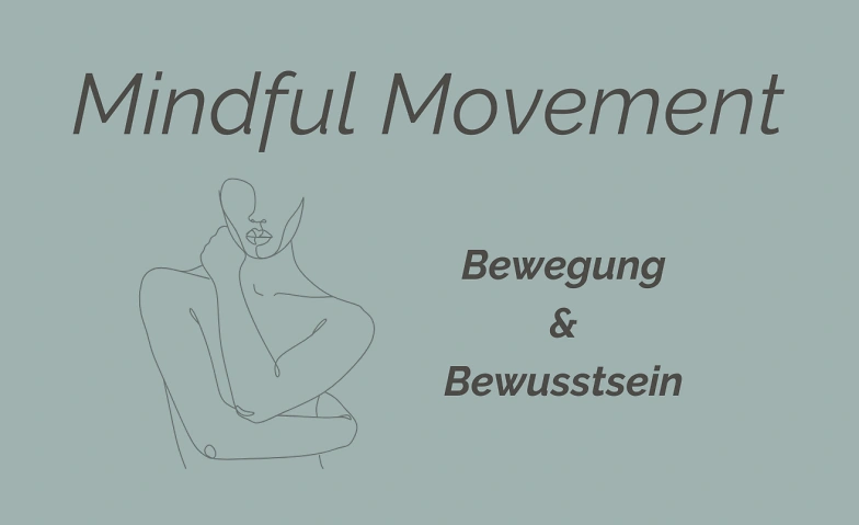 Event-Image for 'Mindful Movement - Bewegung & Bewusstsein'