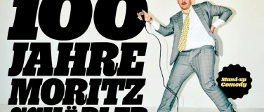 Event-Image for '100 JAHRE MORITZ SCH&Auml;DLER Stand-Up Comedy'