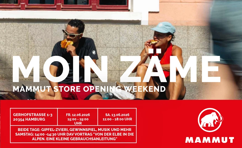 Event-Image for 'Moin Z&auml;me - Mammut Store Opening Weekend'