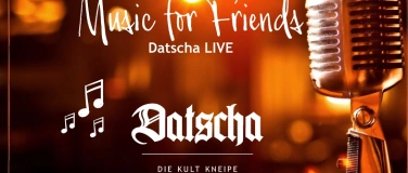 Event-Image for 'DATSCHA LIVE - Music for Friends  - The Piano Man'