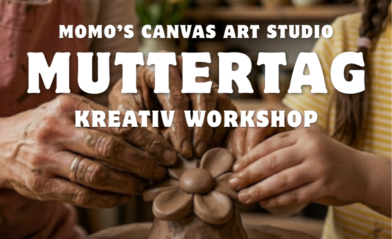 Muttertag Kreativ-Workshop &mdash; T&ouml;pfern bei MOMO Tickets