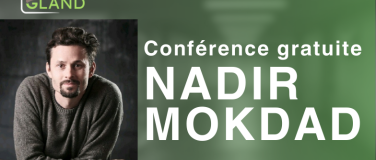 Event-Image for 'Nadir Mokdad - Conf&eacute;rence gratuite'