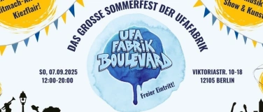 Event-Image for 'UFAFABRIK Boulevard - Das große Sommerfest in der ufaFabrik'