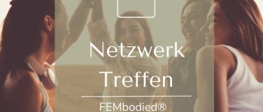 Event-Image for 'Offline Netzwerktreffen FEMbodied in Mainz (Expertinnen )'