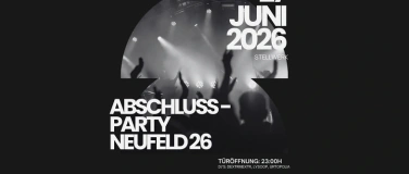 Event-Image for 'Abschlussparty - Neufeld 26'