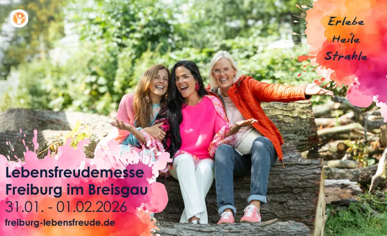 Lebensfreude Messe Freiburg i. Br. - 01.02.26 B&uuml;rgerhaus Z&auml;hringen, Lameystra&szlig;e 2, 79108 Freiburg im Breisgau Tickets